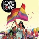 LOVE IS LOVE Comic Book to Honor Orlando Victims