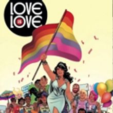 LOVE IS LOVE Comic Book to Honor Orlando Victims