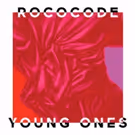 Vancouver's Rococode Releases 'Young Ones' EP Today