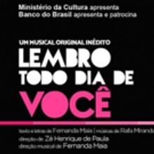 BWW Previews: Discussing Prejudice on HIV, LEMBRO TODO DIA DE VOCE  Um Musical Origin