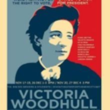 VICTORIA WOODHULL's Run Begins Tonight at TNC in the Wake of the Election