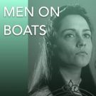 MEN ON BOATS, BOUNDLESS Premiere and More Highlight Cape Rep Theatre's 2017 Season