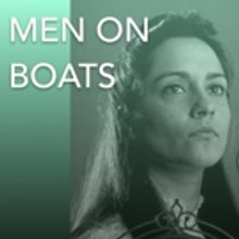 MEN ON BOATS, BOUNDLESS Premiere and More Highlight Cape Rep Theatre's 2017 Season