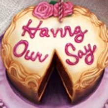 Philadelphia Theatre Company Celebrates the Delany Sisters in HAVING OUR SAY