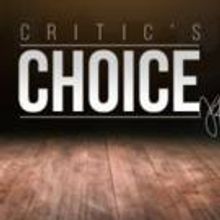 CRITICS' CHOICE: It's A Big Weekend Onstage