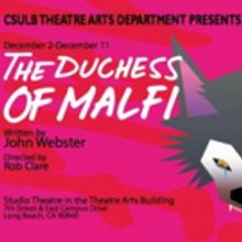 CSULB Theatre to Stage THE DUCHESS OF MALFI This December