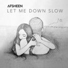 AFSHeeN Releases Debut Original Single 'Let Me Down Slow' on Spotify