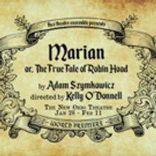 Flux to Premiere Adam Szymkowicz's Gender-Bending Tale of Robin Hood, MARIAN