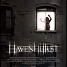 HAVENHURST Opens its Doors in Select Theaters and on Cable and Digital VOD Today