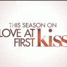 TLC to Premiere New Series LOVE AT FIRST KISS, 8/3