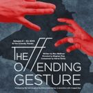 THE OFFENDING GESTURE Makes World Premiere at The Tank Tonight