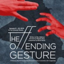 THE OFFENDING GESTURE Makes World Premiere at The Tank Tonight