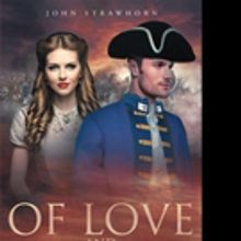 John R. Strawhorn Releases OF LOVE AND LOYALTY
