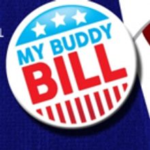 BWW Review: MY BUDDY BILL Scores Big