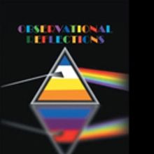 Todd Wiegand Releases OBSERVATIONAL REFLECTIONS