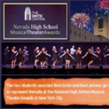 ROAD TO THE NATIONAL HIGH SCHOOL MUSICAL THEATRE AWARDS: The Smith Center Announces t