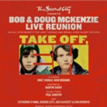 TAKE OFF, EH! with Dave Thomas & Rick Moranis Set for The Second City Toronto This Ju
