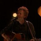 VIDEO: Glen Hansard Performs 'Winning Streak' on LATE LATE SHOW