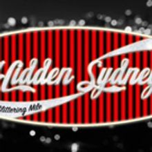 HIDDEN SYDNEY, An Immersive Cabaret Experience, Sets Performances at The Nevada