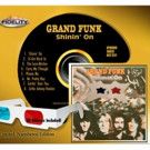 Grand Funk's Shinin' On to Be Released in Original 3-D Art Package on Limited…