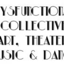 The Dysfunctional Collective to Feature Art, Theater, Music & Dance on Governors Isla