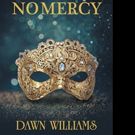Dawn Williams Releases NO MERCY