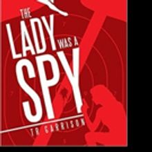 TR Garrison Pens THE LADY WAS A SPY