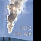 INTO THE AIR is Released