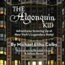 Broadway Vets Join Michael Colby for ALGONQUIN KID Reading at National Arts Club…