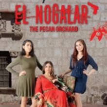 Obsidian Theater to Present EL NOGALAR