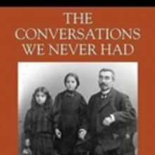 Jeffrey H. Konis Shares THE CONVERSATIONS WE NEVER HAD