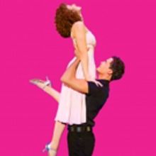 DIRTY DANCING UK/Ireland Tour Announces Additional Dates