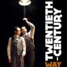 THE TWENTIETH-CENTURY WAY Begins Previews Off-Broadway Tonight