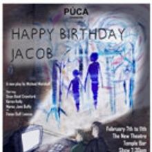 HAPPY BIRTHDAY JACOB Opens this Week at The New Theatre!