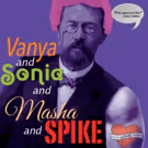 Peterborough Players to Present VANYA AND SONIA AND MASHA AND SPIKE