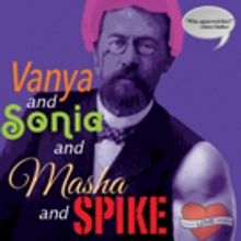 Peterborough Players to Present VANYA AND SONIA AND MASHA AND SPIKE