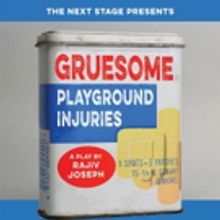 Arc Stages to Present Pulitzer Finalist GRUESOME PLAYGROUND INJURIES