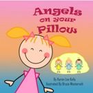Karen Kelly Releases ANGELS ON YOUR PILLOW