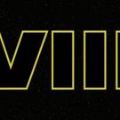 Cameras Rolling, Cast Confirmed for STAR WARS: EPISODE VIII
