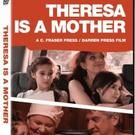 THERESA IS A MOTHER Comes Home to Roost on DVD and VOD Today