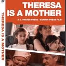 THERESA IS A MOTHER Comes Home to Roost on DVD and VOD Today