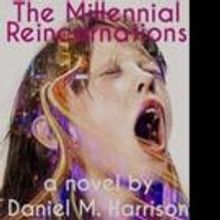 Bestselling Author Daniel Mark Harrison Launches Fictional Trilogy On Millennial…