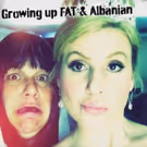 GROWING UP FAT & ALBANIAN Set for Tribeca Film Center Screening Room, Today