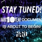 Documentary HARD10-A DECADE OF CRASHING SOUND BARRIERS WITH HARD, HOLY SHIP! AND…