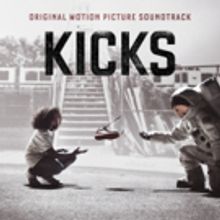 KICKS Original Motion Picture Soundtrack Album to Be Released on Back Lot Music Today