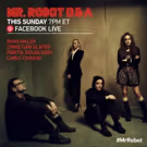 USA Network's MR. ROBOT Takes Its Message Global Via Facebook Live