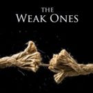 THE WEAK ONES Set to Premiere This Fall