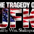 Cast and Designers Set for THE TRAGEDY OF JFK (AS TOLD BY WM. SHAKESPEARE)