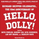 HELLO, DOLLY! Alumni to Celebrate Show's 53rd Anniversary with Richard Skipper