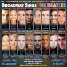 Nic Rouleau, Jon Rua and Carrie St. Louis Round Out BROADWAY SINGS THE BEATLES Lineup